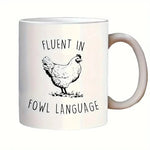 Fluent In Fowl Language