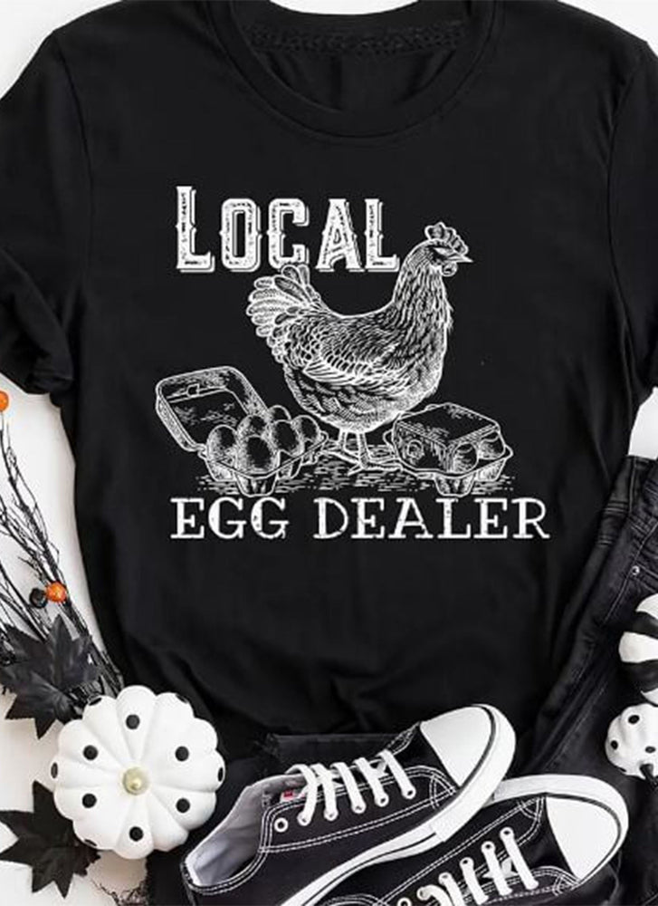 Local Egg Dealer T Shirt