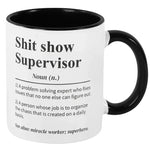 S*** Show Supervisor Mug