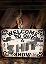 Welcome To Our S Show